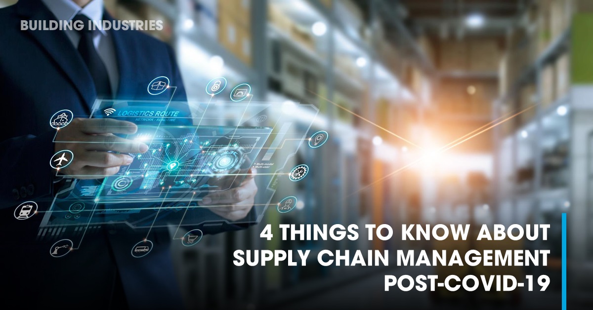 4 Things To Know About Supply Chain Management Post-covid-19 